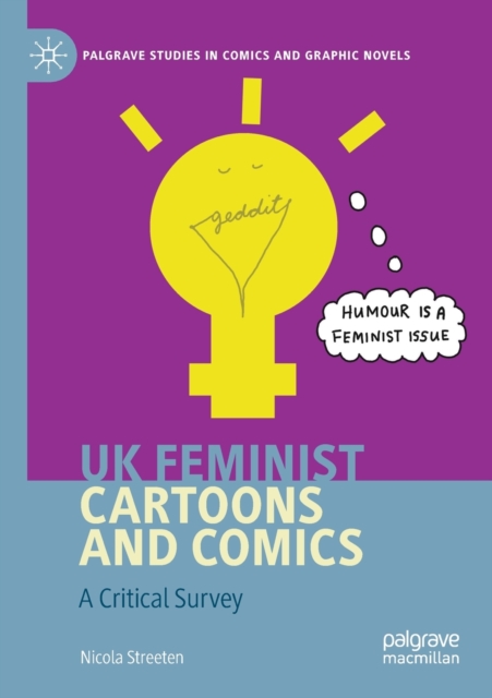 UK Feminist Cartoons and Comics : A Critical Survey, Paperback / softback Book