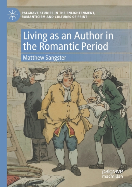 Living as an Author in the Romantic Period, Paperback / softback Book