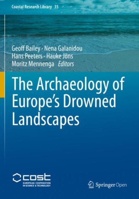 The Archaeology of Europe’s Drowned Landscapes, Paperback / softback Book