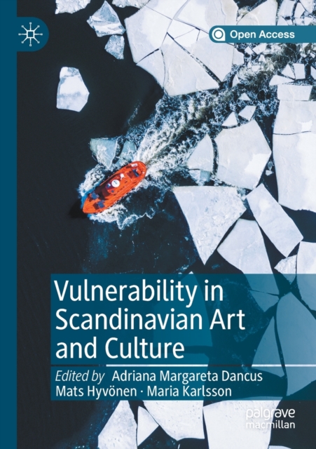 Vulnerability in Scandinavian Art and Culture, Paperback / softback Book