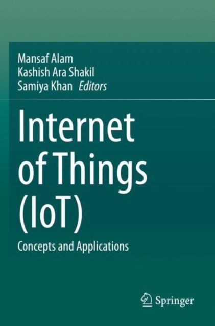 Internet of Things (IoT) : Concepts and Applications, Paperback / softback Book