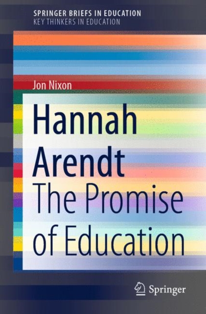 Hannah Arendt : The Promise of Education, Paperback / softback Book