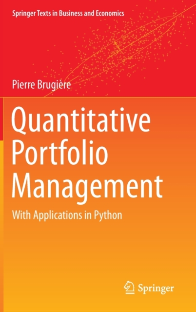 Quantitative Portfolio Management : with Applications in Python, Hardback Book