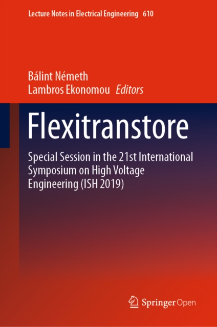 Flexitranstore : Special Session in the 21st International Symposium on High Voltage Engineering (ISH 2019), EPUB eBook