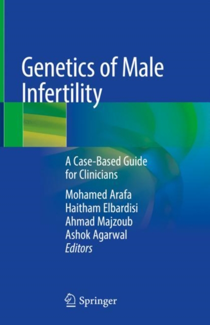 Genetics of Male Infertility : A Case-Based Guide for Clinicians, EPUB eBook