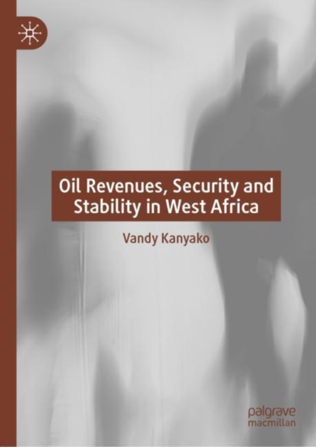 Oil Revenues, Security and Stability in West Africa, EPUB eBook