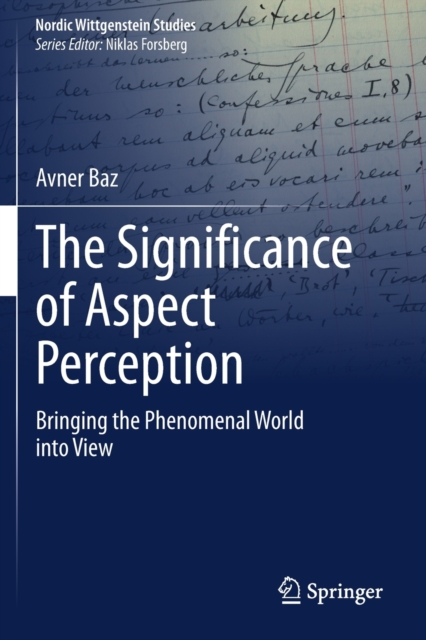 The Significance of Aspect Perception : Bringing the Phenomenal World into View, Paperback / softback Book
