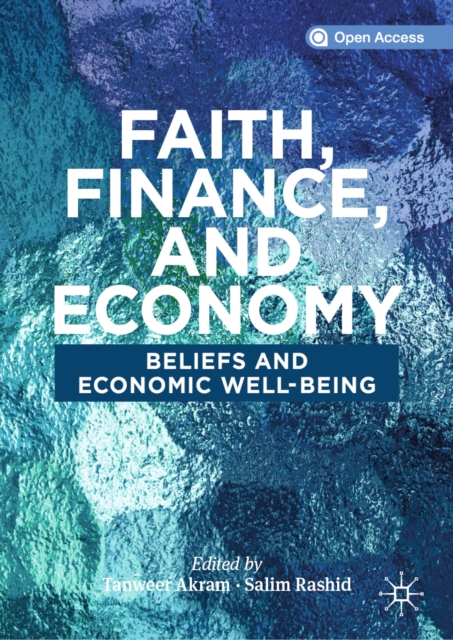 Faith, Finance, and Economy : Beliefs and Economic Well-Being, EPUB eBook