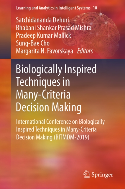 Biologically Inspired Techniques in Many-Criteria Decision Making : International Conference on Biologically Inspired Techniques in Many-Criteria Decision Making (BITMDM-2019), EPUB eBook