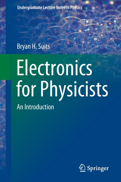 Electronics for Physicists : An Introduction, Paperback / softback Book