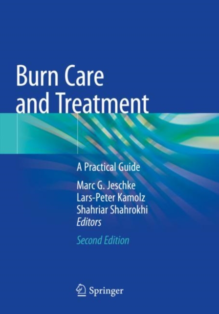 Burn Care and Treatment : A Practical Guide, Paperback / softback Book
