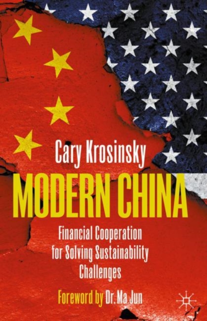Modern China : Financial Cooperation for Solving Sustainability Challenges, Hardback Book