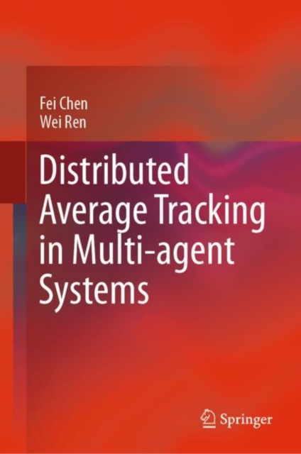 Distributed Average Tracking in Multi-agent Systems, EPUB eBook
