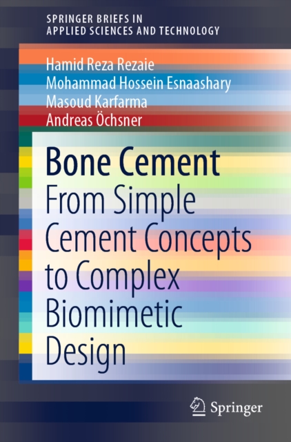 Bone Cement : From Simple Cement Concepts to Complex Biomimetic Design, EPUB eBook