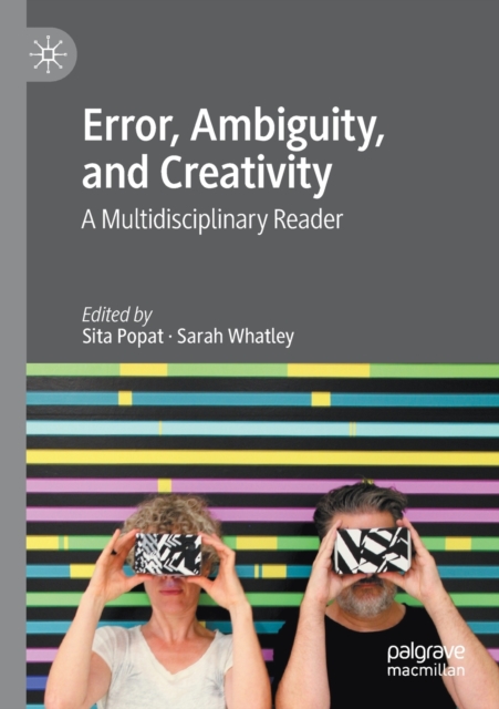Error, Ambiguity, and Creativity : A Multidisciplinary Reader, Paperback / softback Book