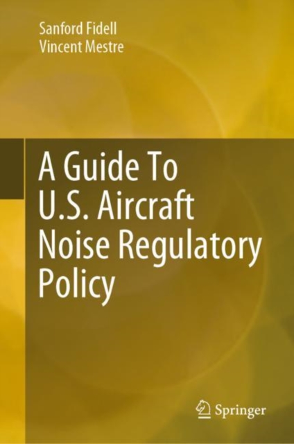 A Guide To U.S. Aircraft Noise Regulatory Policy, EPUB eBook