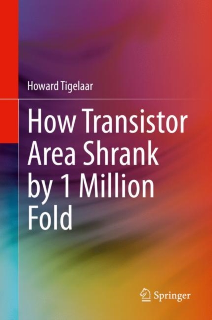 How Transistor Area Shrank by 1 Million Fold, PDF eBook