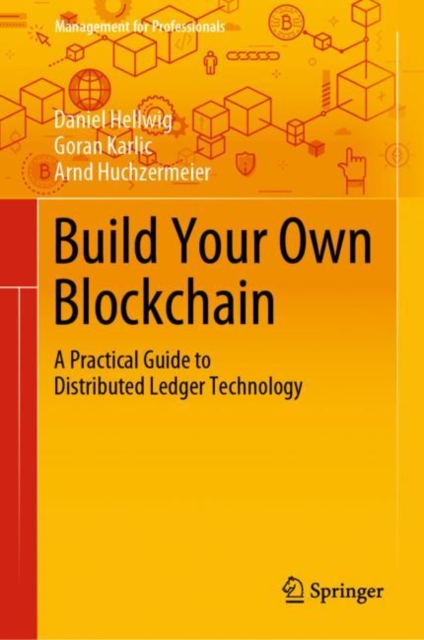 Build Your Own Blockchain : A Practical Guide to Distributed Ledger Technology, EPUB eBook