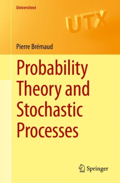 Probability Theory and Stochastic Processes, Paperback / softback Book