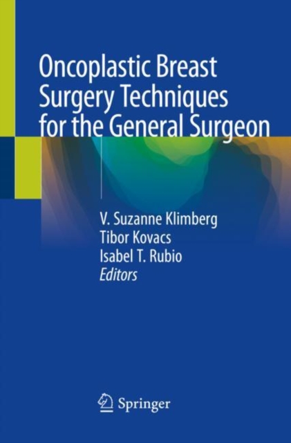 Oncoplastic Breast Surgery Techniques for the General Surgeon, Paperback / softback Book