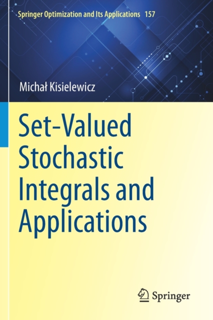 Set-Valued Stochastic Integrals and Applications, Paperback / softback Book