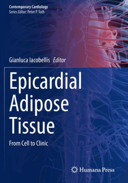 Epicardial Adipose Tissue : From Cell to Clinic, Paperback / softback Book