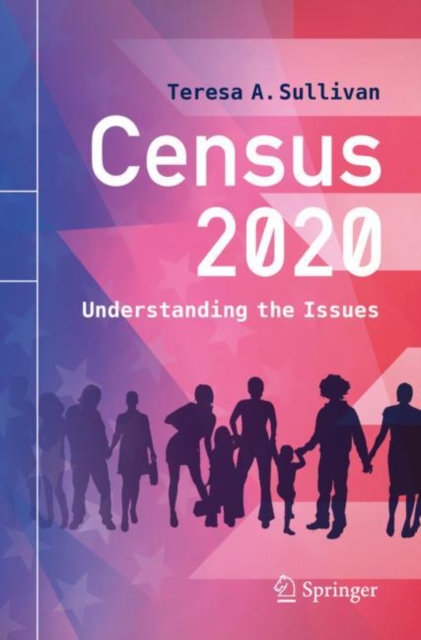 Census 2020 : Understanding the Issues, Paperback / softback Book