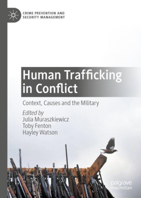 Human Trafficking in Conflict : Context, Causes and the Military, EPUB eBook