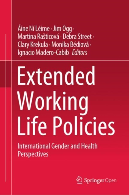 Extended Working Life Policies : International Gender and Health Perspectives, EPUB eBook