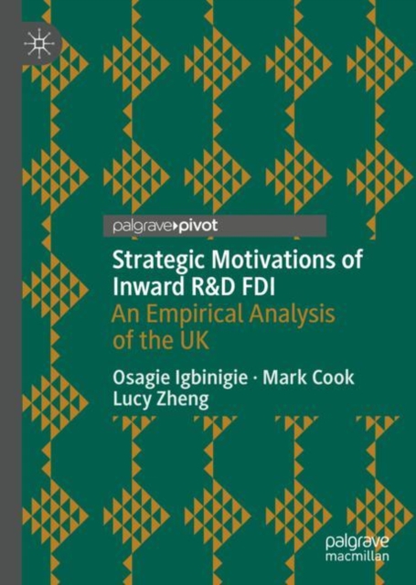 Strategic Motivations of Inward R&D FDI : An Empirical Analysis of the UK, EPUB eBook