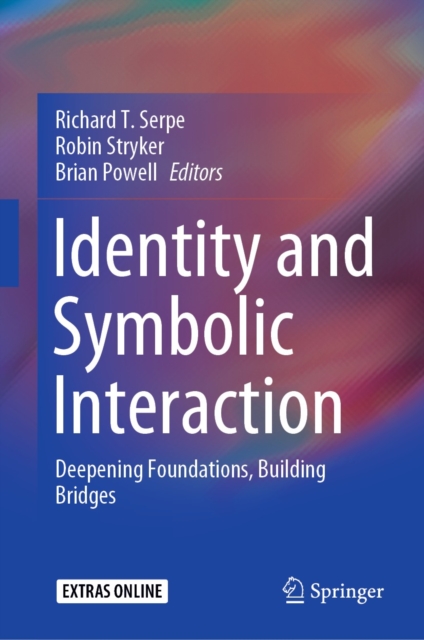 Identity and Symbolic Interaction : Deepening Foundations, Building Bridges, EPUB eBook