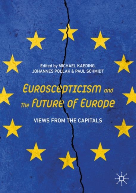 Euroscepticism and the Future of Europe : Views from the Capitals, EPUB eBook