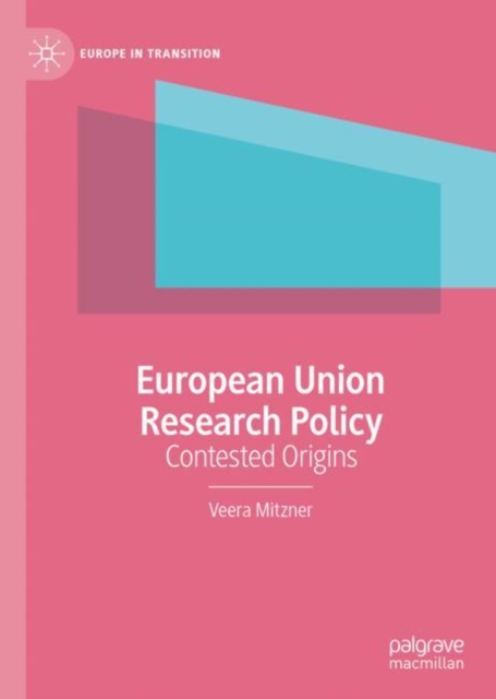 European Union Research Policy : Contested Origins, EPUB eBook