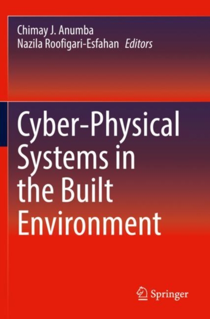 Cyber-Physical Systems in the Built Environment, Paperback / softback Book