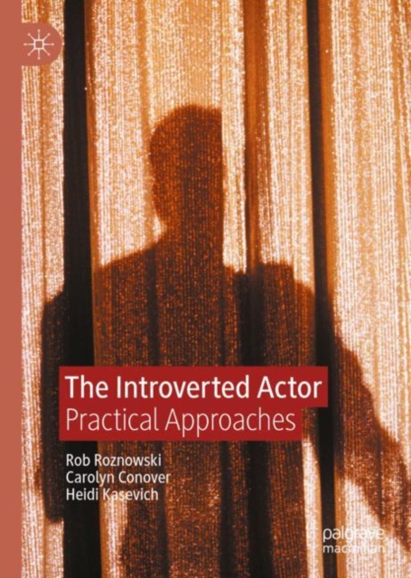 The Introverted Actor : Practical Approaches, Hardback Book