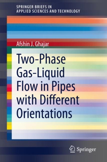 Two-Phase Gas-Liquid Flow in Pipes with Different Orientations, EPUB eBook