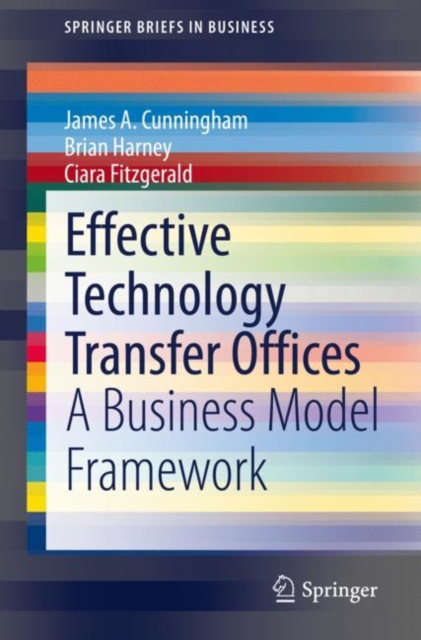Effective Technology Transfer Offices : A Business Model Framework, EPUB eBook