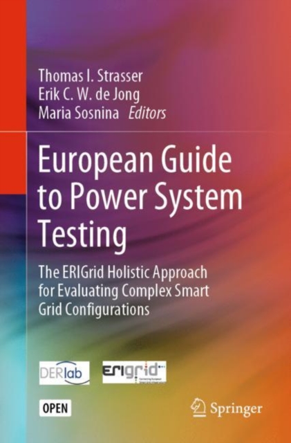 European Guide to Power System Testing : The ERIGrid Holistic Approach for Evaluating Complex Smart Grid Configurations, PDF eBook