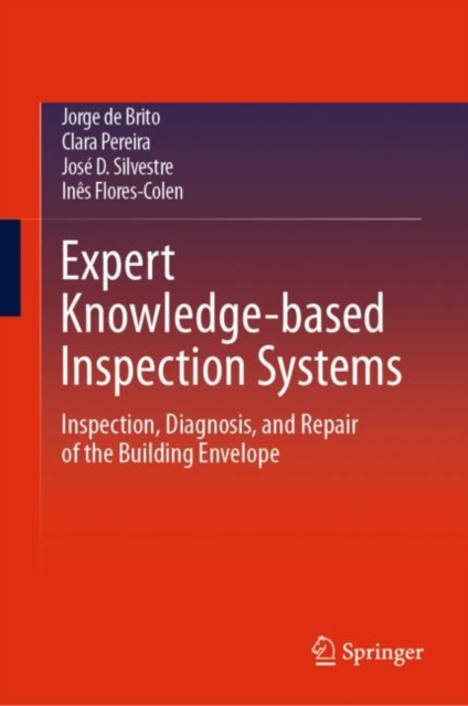 Expert Knowledge-based Inspection Systems : Inspection, Diagnosis, and Repair of the Building Envelope, EPUB eBook