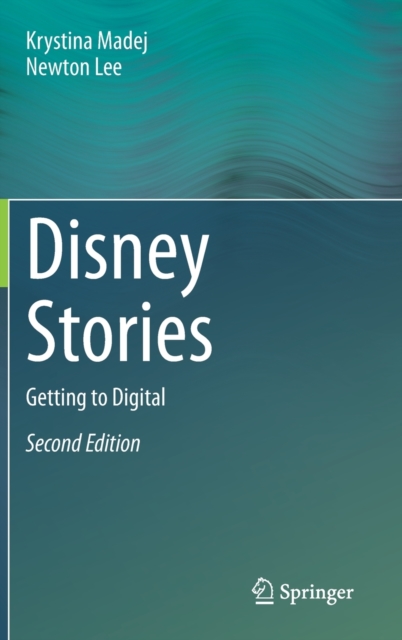 Disney Stories : Getting to Digital, Hardback Book