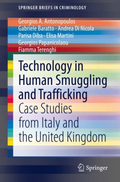 Technology in Human Smuggling and Trafficking : Case Studies from Italy and the United Kingdom, Paperback / softback Book