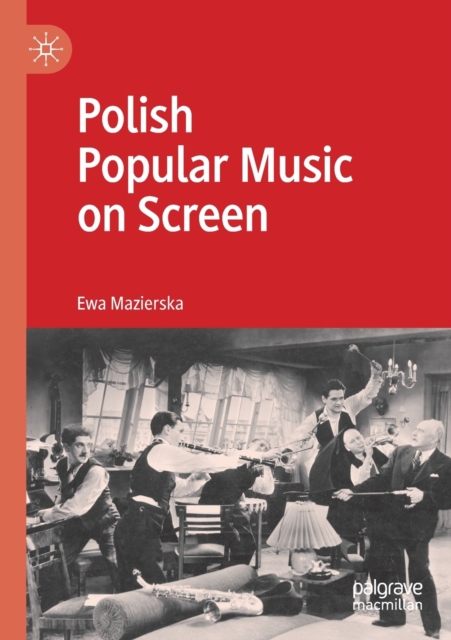 Polish Popular Music on Screen, Paperback / softback Book