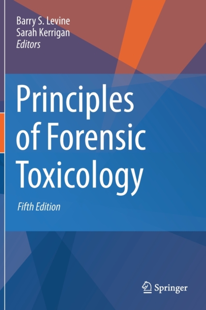 Principles of Forensic Toxicology, Hardback Book
