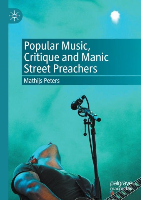 Popular Music, Critique and Manic Street Preachers, Paperback / softback Book