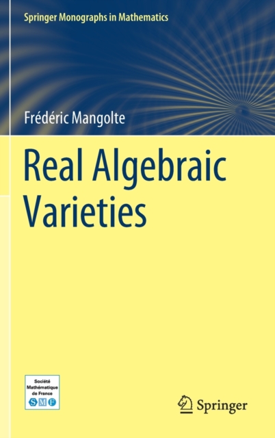 Real Algebraic Varieties, Hardback Book