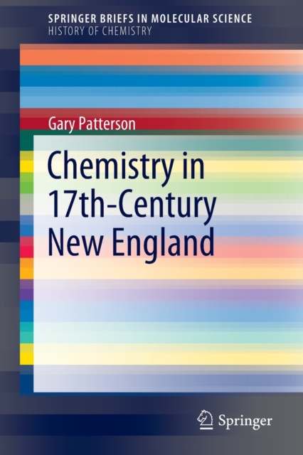 Chemistry in 17th-Century New England, Paperback / softback Book