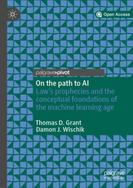 On the path to AI : Law's prophecies and the conceptual foundations of the machine learning age, EPUB eBook