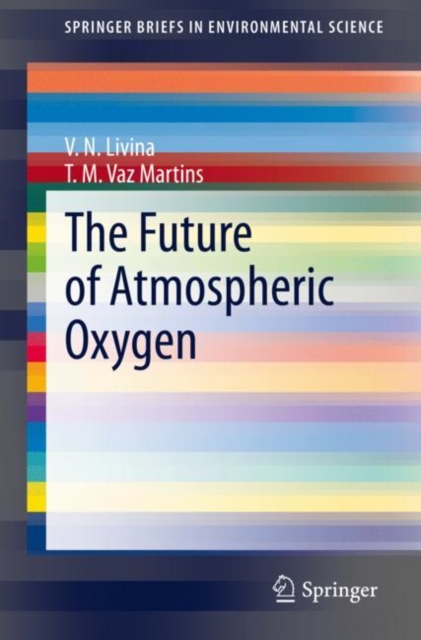 The Future of Atmospheric Oxygen, Paperback / softback Book