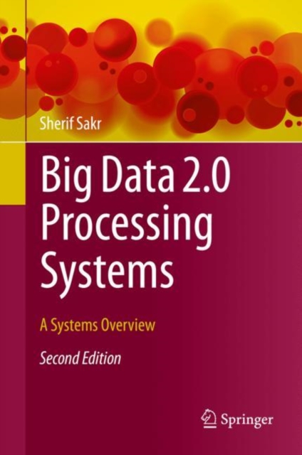 Big Data 2.0 Processing Systems : A Systems Overview, PDF eBook