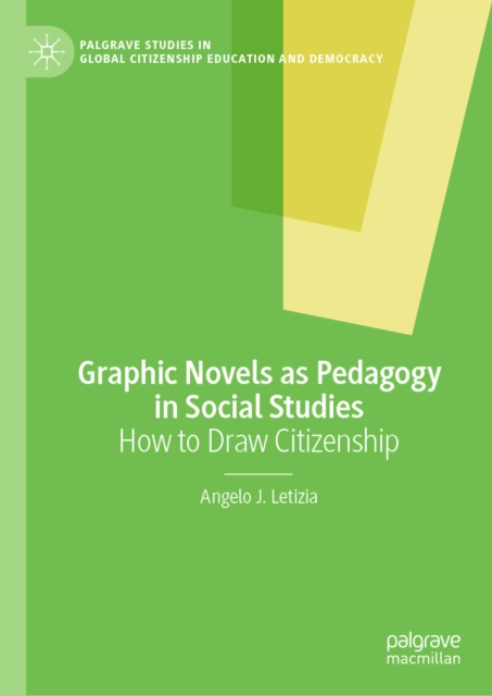 Graphic Novels as Pedagogy in Social Studies : How to Draw Citizenship, EPUB eBook